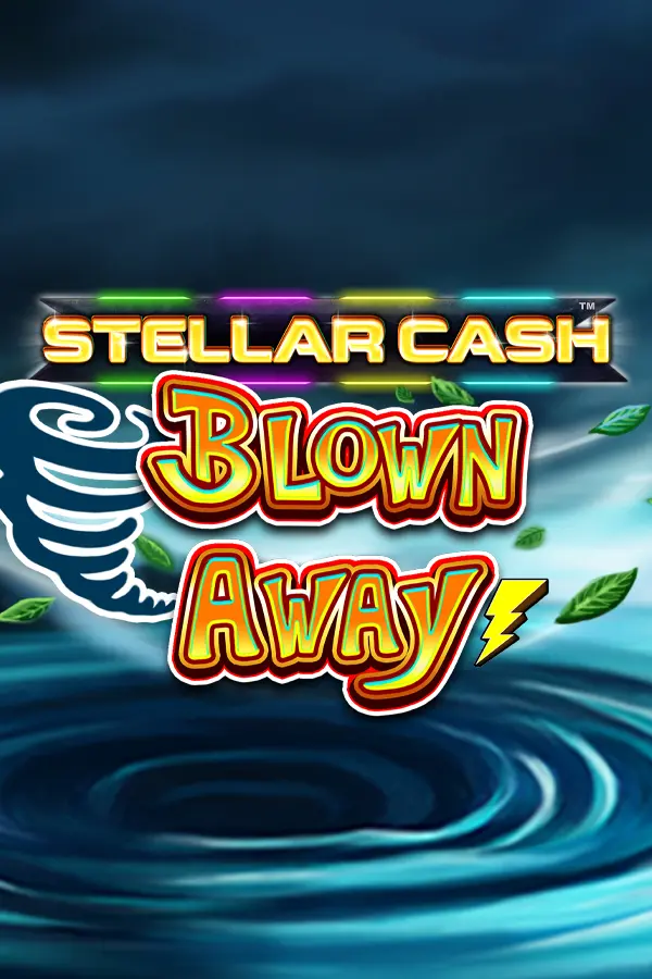 Stellar Cash Blown Away